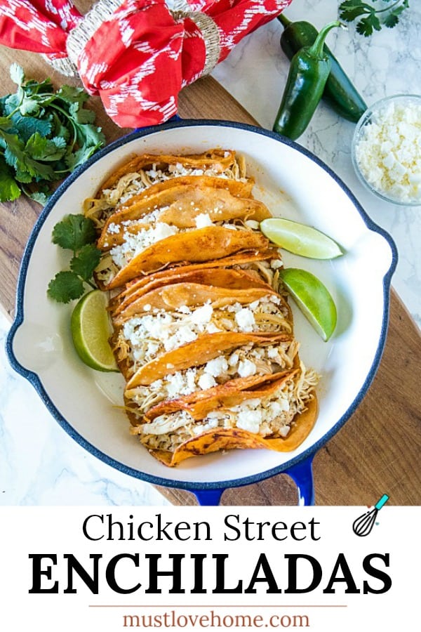 Chicken Street Enchiladas are corn tortillas dipped in thick enchilada sauce then filled with chicken and queso fresco, served folded over like a taco. Easy to make and fun to eat. #mustlovehomecooking #streetenchilada #mexicanfood