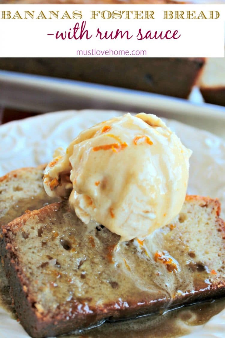 Bananas Foster Bread with rum sauce is a take on the New Orleans classic dessert. Made in the traditional banana bread style, the warm loaf is soaked in rum sauce, then served with more sauce and a scoop of vanilla ice cream. A rich, adult dessert.