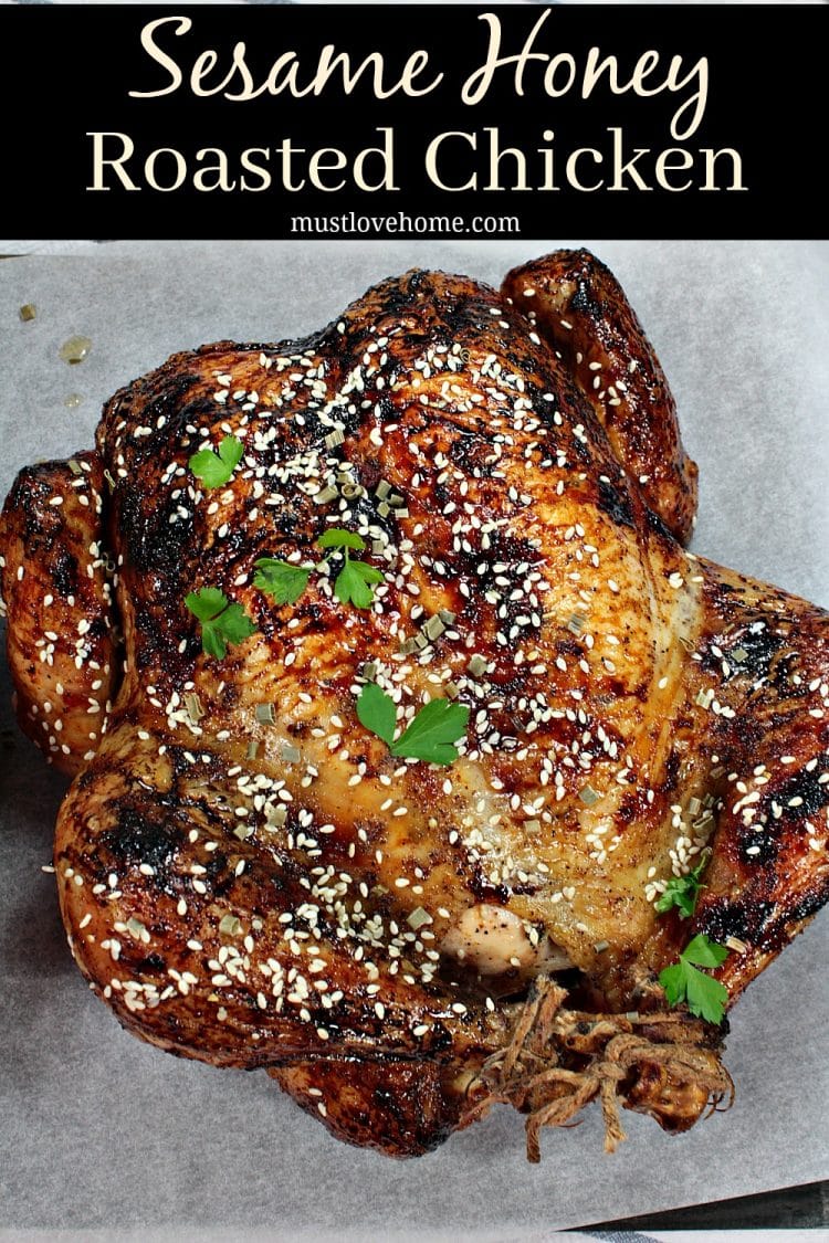 Sesame Honey Roasted Chicken is a moist, whole roasted chicken with a spiced soy and honey glaze. Finish with a dusting of toasted sesame seeds for extra crunch and flavor. This recipe makes two! Perfect to serve one now and reserve one for later.