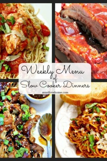 Cooking up a Weekly Menu of Slow Cooker Dinners to inspire you. From beef, to pork to chicken, we have you covered with amazing recipes! No guesswork involved, just bring your own side dish or favorite salad to make a complete meal.