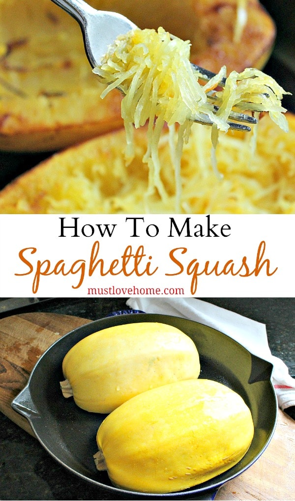 How To Cook Spaghetti Squash – Must Love Home