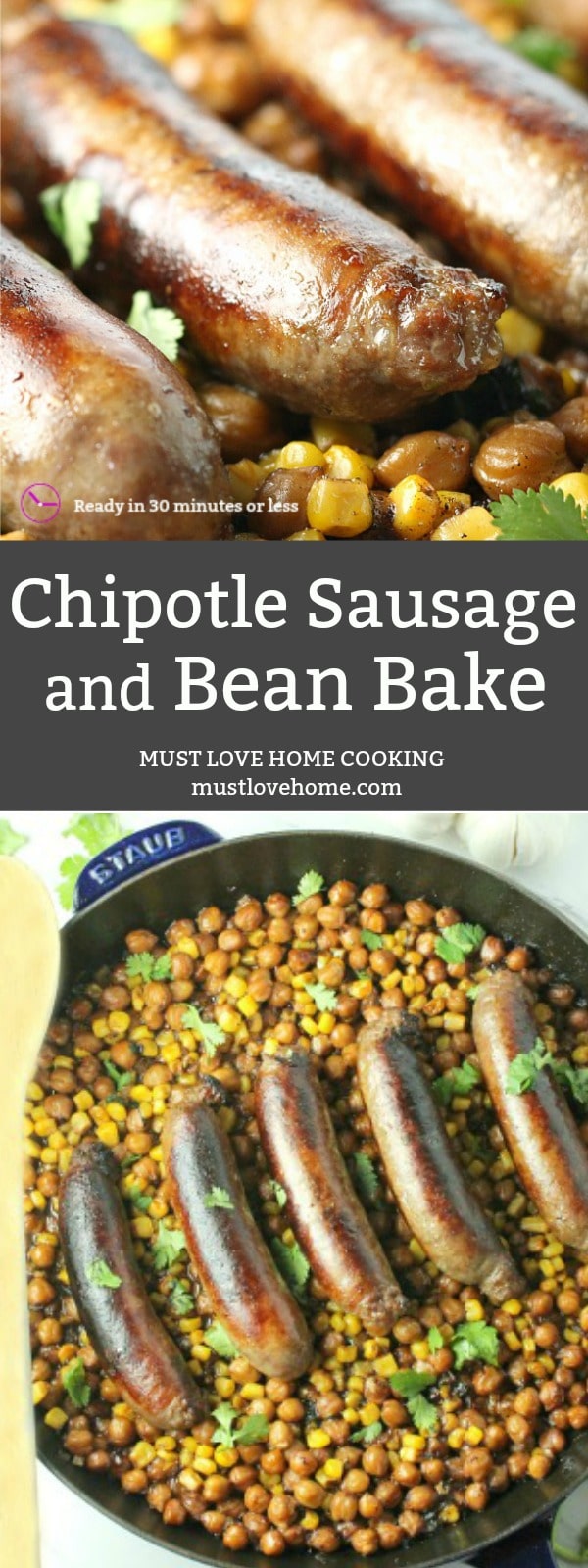 Chipotle Sausage and Bean Bake is crispy, mouthwatering sausages,  beans and corn smothered in creamy chipotle puree. A hearty and satisfying meal in less than 30 minutes!