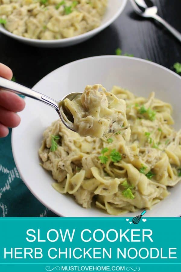 Slow Cooker Herb Chicken Noodles - an easy take on a favorite retro casserole recipe. With chunks of chicken and velvety sauce, it'll be an instant hit! Bonus...the pasta is cooked right in the slow cooker....no extra pots needed. #mustlovehomecooking