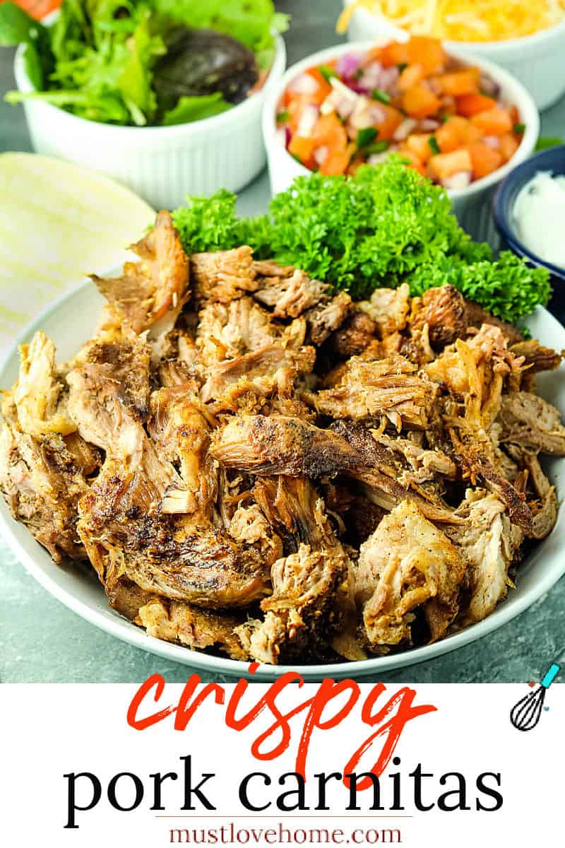 Crispy Pork Carnitas are baked low and slow until fall apart delicious, then finished under the broiler so the edges are caramelized and extra crisp. #mustlovehomecooking