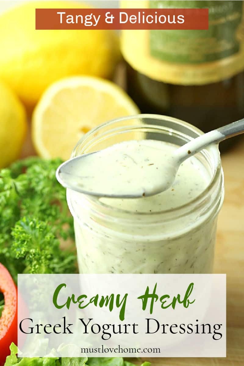 Creamy Greek Yogurt Dressing is a blend of yogurt, herbs, garlic and seasoning perfect to dress up your favorite salads or veggie trays. #mustlovehomecooking