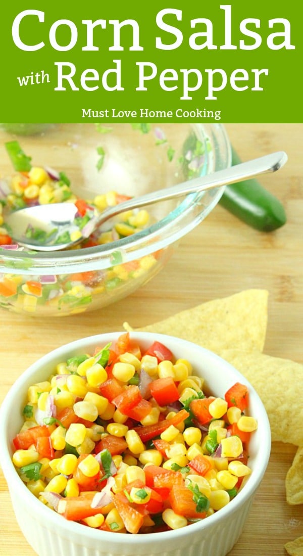 Corn Red pepper Salsa for Cinco de Mayo #mustlovehomecooking #CincodeMayo #salsa 