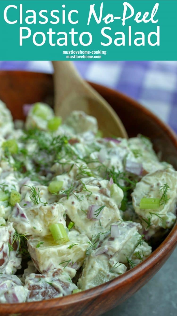 Classic No Peel Potato Salad with Dill – Must Love Home