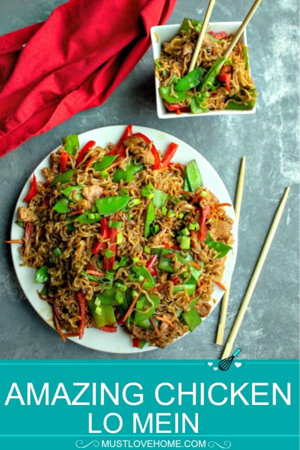 Amazing Chicken Lo Mein with garlic, soy sauce and ginger tastes like take out, but even better! The secret is in the moist, marinated chicken!