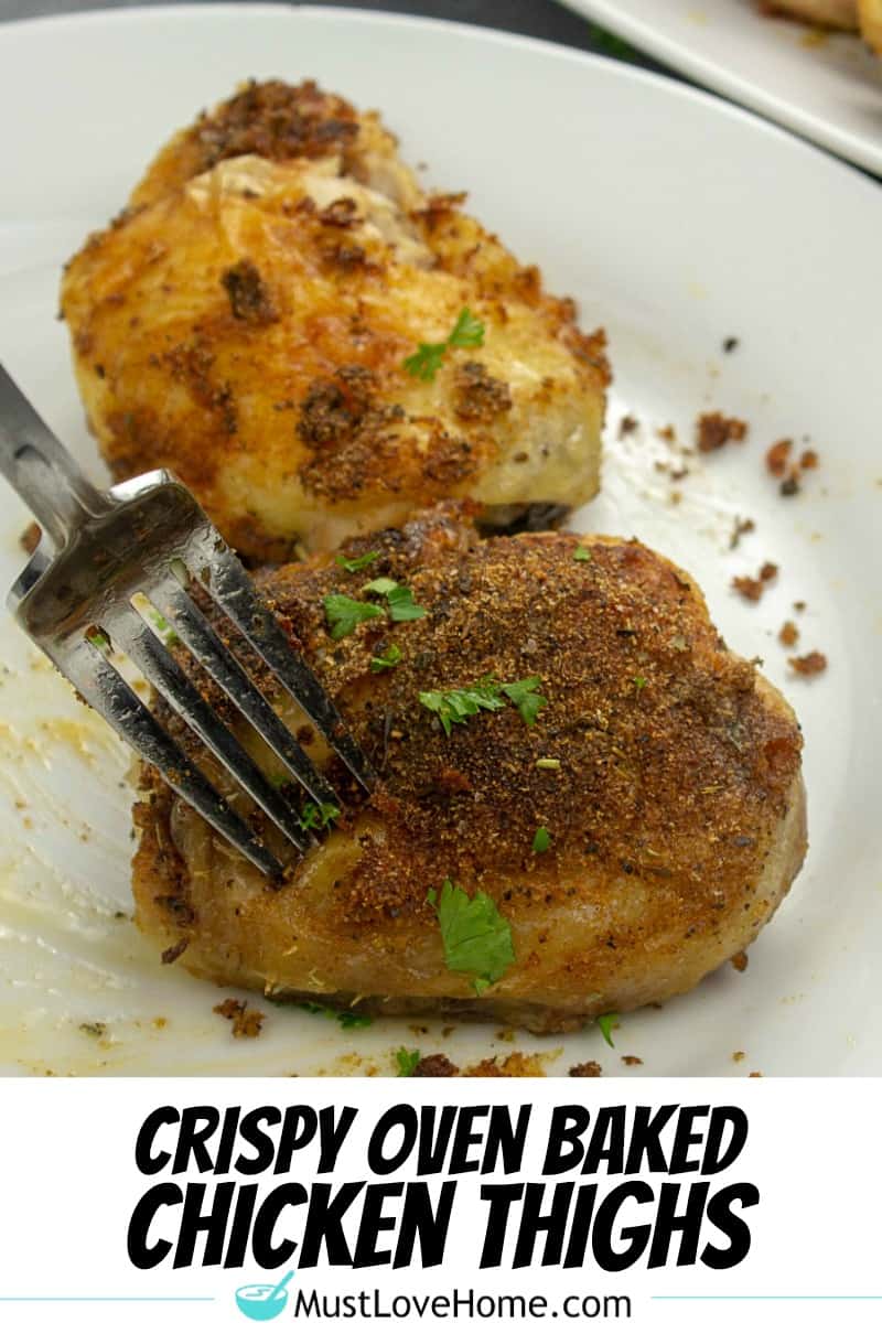 Crispy Oven Baked Chicken Thighs recipe is full of incredible flavor in every bite. With a combination of tender chicken, garlic, paprika and Italian seasoning
