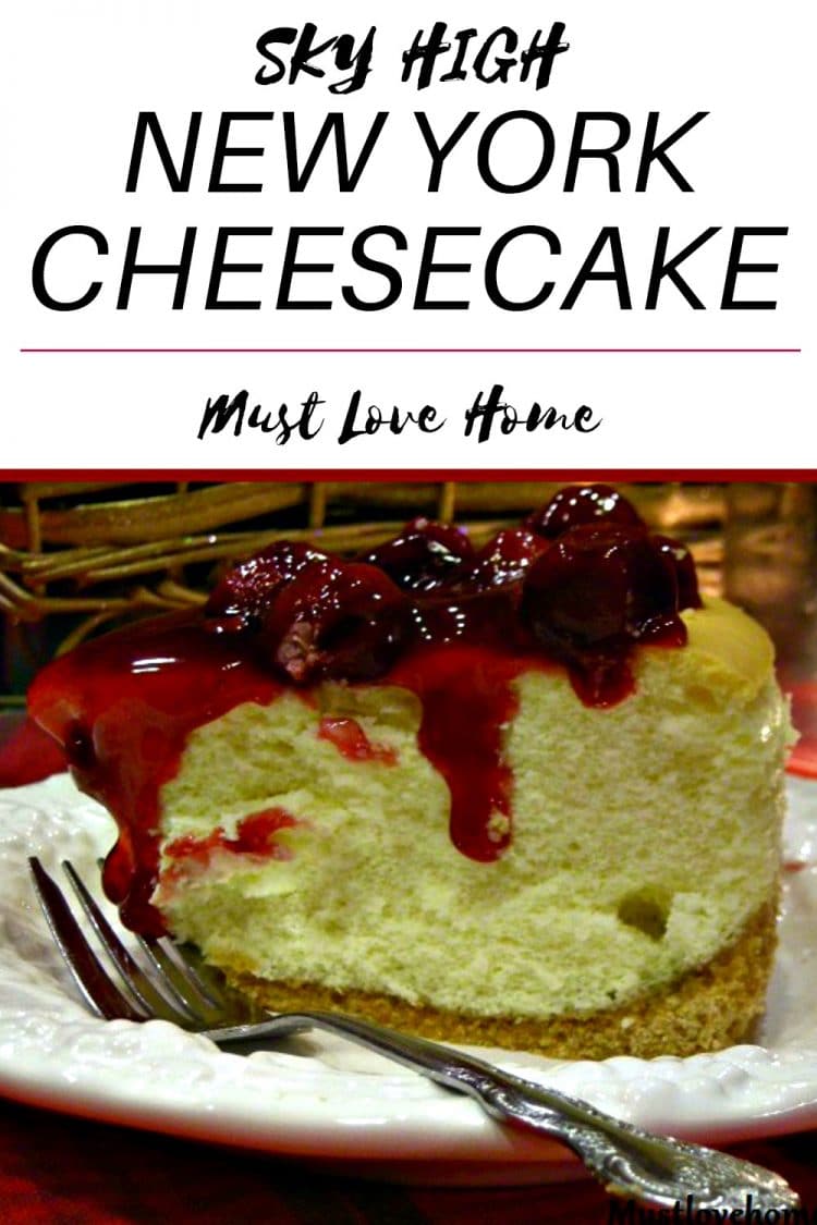 Tall New York Cheesecake, baked high and light with fruit topping, is a melt in your mouth dessert that will look beautiful on any holiday dessert table!