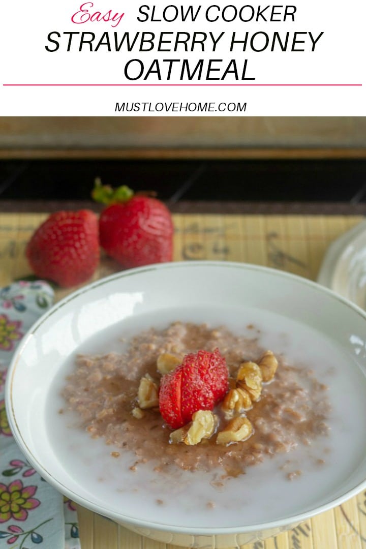 Breakfast is ready with Easy Slow Cooker Strawberry Honey Oatmeal. Steel cut oats, fresh strawberries and raw honey  are slow cooked into  a smooth and creamy bowlful of delicious. Make ahead for the entire week! #slowcookeroatmealrecipes #breakfastrecipes #strawberryrecipes