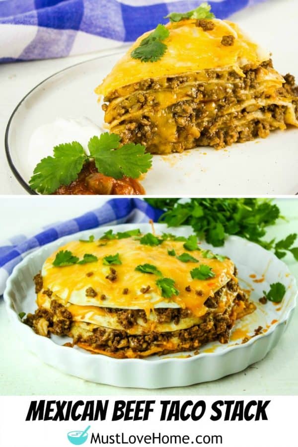 Mexican Beef Taco Stack -Stacks of tortillas piled high with seasoned ground beef and melting cheese makes an easy dinner the whole family will love! 