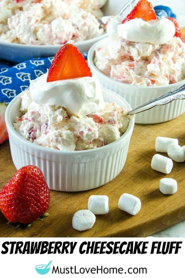 Strawberry Cheesecake Fluff Recipe -Fresh strawberries, Greek yogurt, cheesecake pudding mix, marshmallows and whipped topping come together in minutes for a quick and easy dessert or side dish!