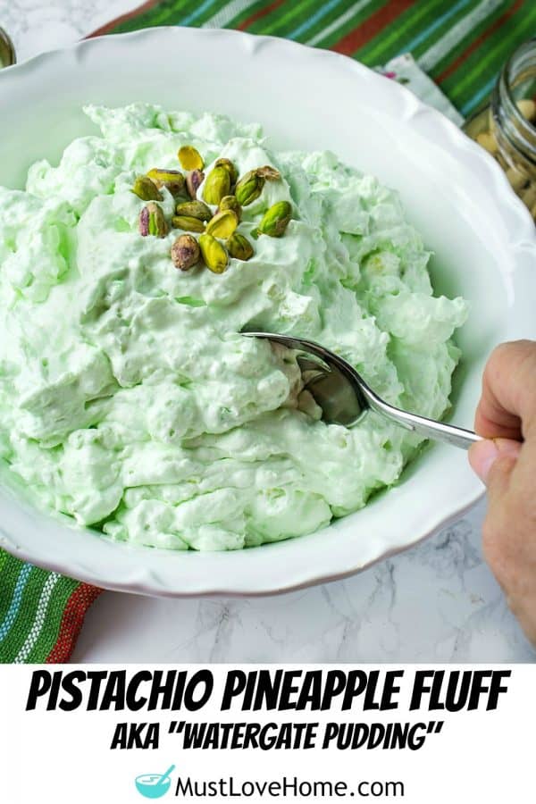Pistachio Pineapple Fluff - aka Watergate Pudding, is a luscious holiday dessert of whipped topping, pudding mix, pineapple, marshmallow and pistachios.