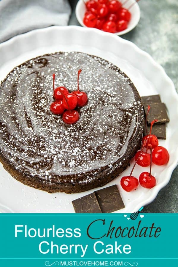 This decadent, gluten-free  Flourless Chocolate Cake with Dried Cherries is for serious chocolate lovers. With only 8 ingredients, including bittersweet chocolate and cocoa powder, it's irresistibly delicious. #must lovehomecooking
