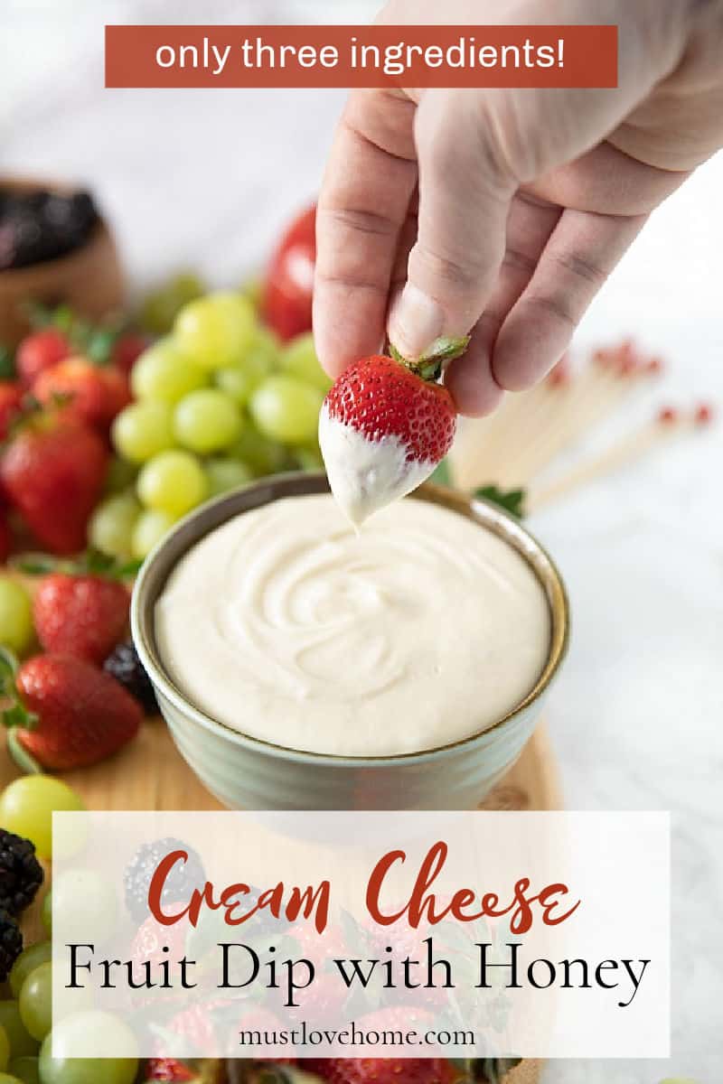 Honey Cream Cheese Fruit Dip is rich, creamy and made with only 3 easy ingredients. #mustlovehomecooking