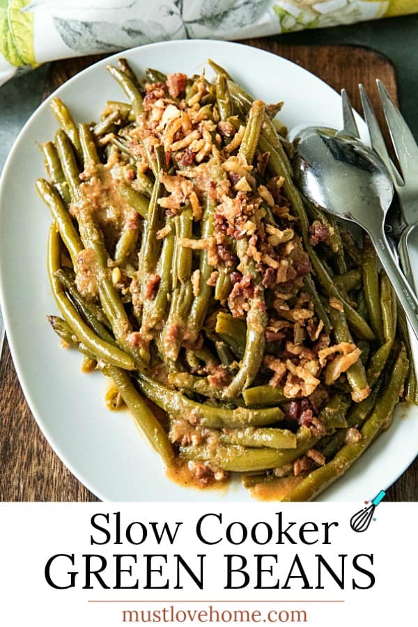 Super tender, loaded with flavor Southern-style green bean recipe with bacon, crispy onions and lots of seasonings. #mustlovehomecooking #slowcookerrecipes #greenbeanrecipe