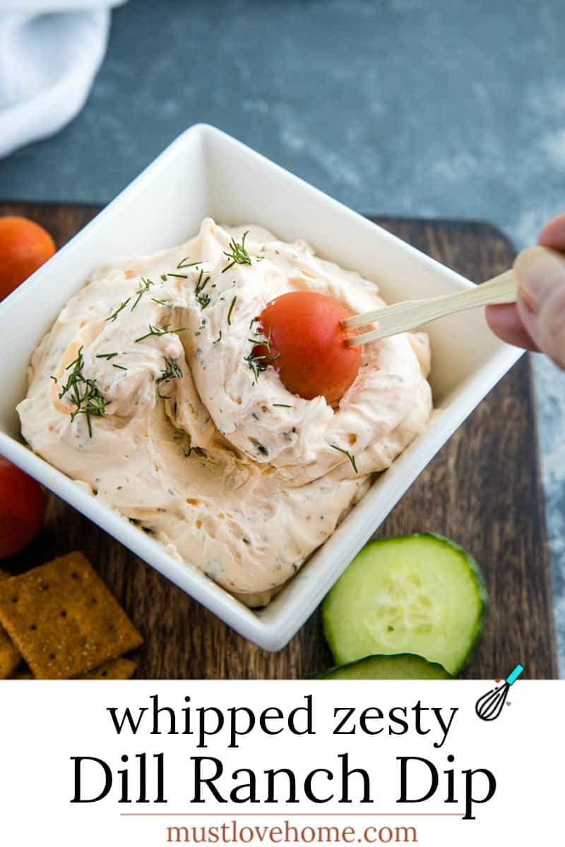 Zesty Dill Ranch Dip is a savory, light dip made with cream cheese and sour cream blended with fresh herbs and ranch seasoning.#mustloveomecooking