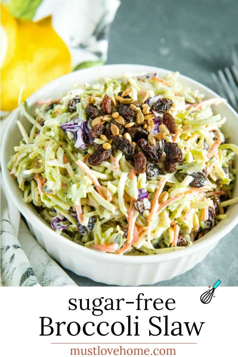 Easy Broccoli Slaw is a healthy, crunchy and sugar free blend of shredded broccoli, raisins and pepitas with an irresistible sweet and sour dressing. #mustlovehomecooking