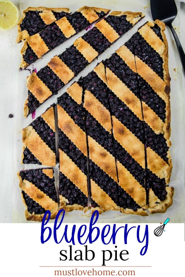 Blueberry Slab Pie is fresh blueberries, cinnamon and lemon juice baking into a buttery and crisp shortbread crust. Easily cuts into bars and feeds a crowd! #mustlovehomecooking