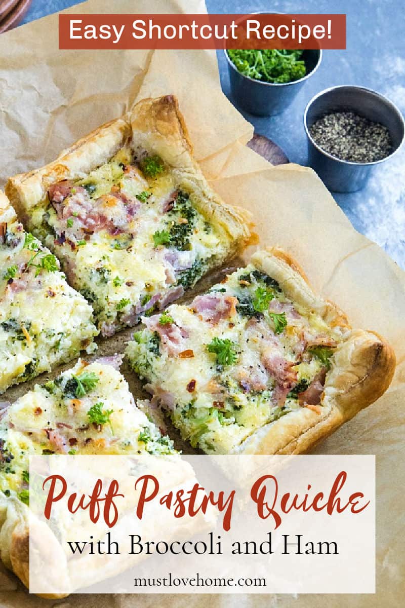 Shortcut ingredients like puff pastry, make this a quick quiche with broccoli, ham and Swiss cheese. It's an easy brunch favorite! #mustlovehomecooking