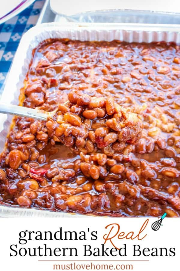 Grandma’s Real Southern Baked Beans is down home southern cooking at it’s best. Made with ingredients like bacon, roasted red pepper, molasses, brown sugar and cider vinegar, it's a family favorite! #mustlovehomecooking