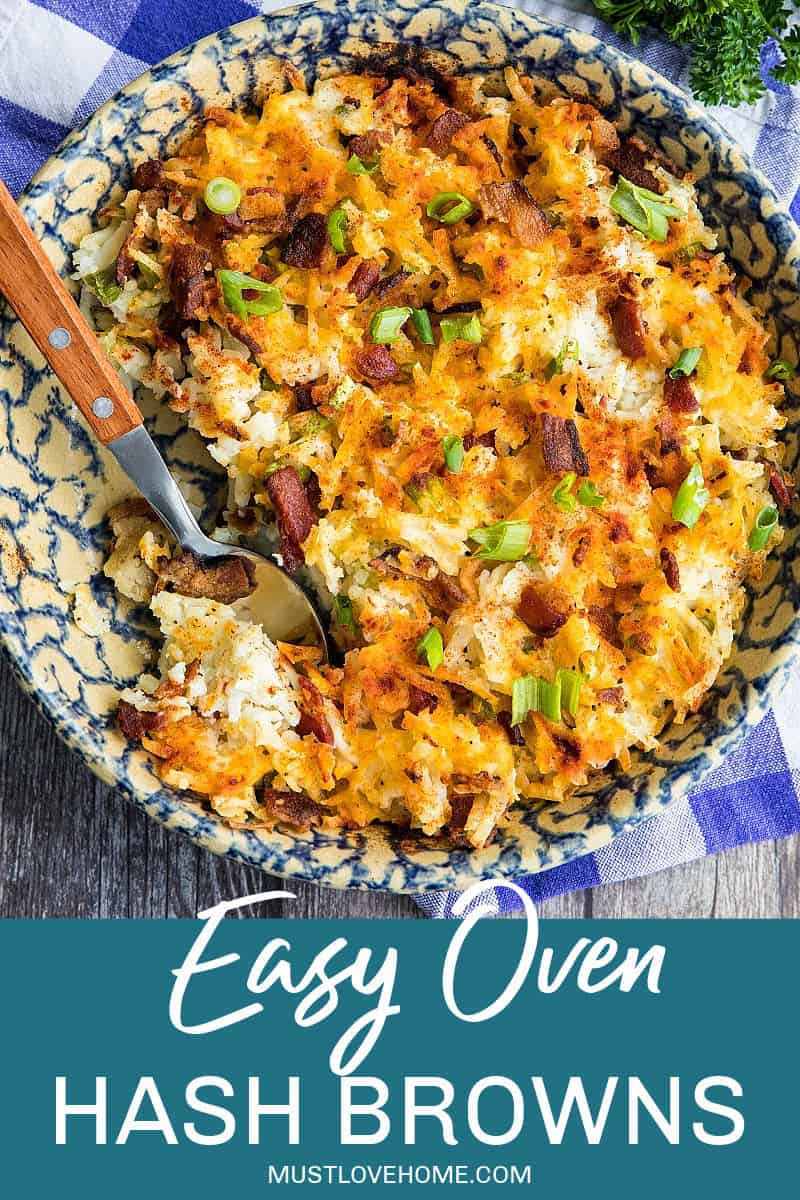 Easy Oven Hash Browns, crispy golden and loaded with bacon and cheese, are the stuff of breakfast dreams. #mustlovehomecooking