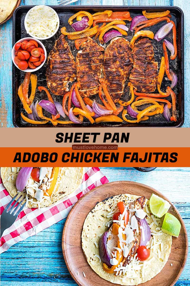 Classic chicken fajitas, with a twist, made easy on one sheet pan! An easy and delicious dinnertime favorite of juicy, adobo brushed chicken breasts, fresh bell pepper and onions all wrapped up in a soft flour tortilla. #mustlovehomecooking #mexicandinner #sheetpanrecipe