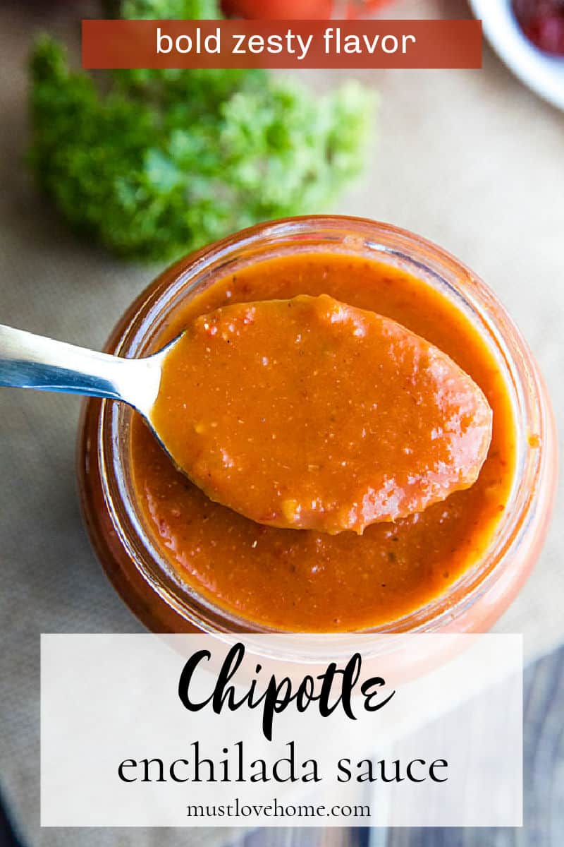 The most delicious homemade chipotle enchilada sauce! Loaded with flavor and so simple to make, you'll never want to go back to canned enchilada sauce again. #mustlovehomecooking