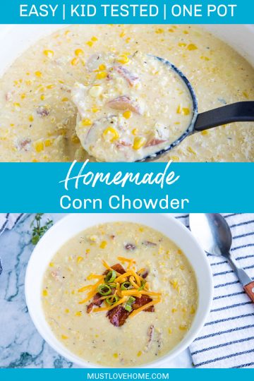 Homemade Corn Chowder Recipe (Soup) – Must Love Home