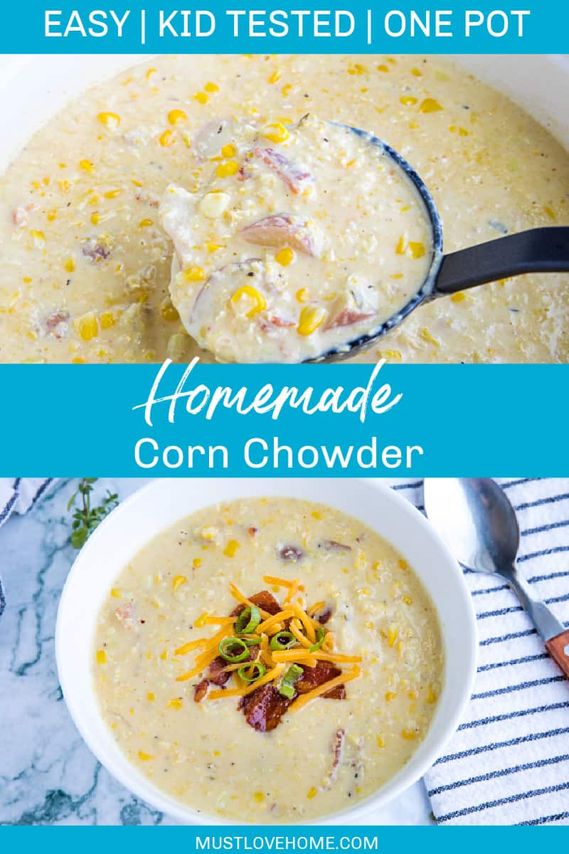 Homemade Corn Chowder is hearty, fresh and full of delicious flavors. Loaded with fresh corn kernels, tender red potatoes and crispy bacon.  #mustlovehomecooking