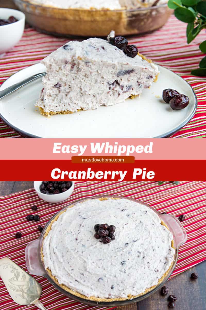 An easy Whipped Cranberry Pie recipe that's perfect for your Thanksgiving table. It's made luscious with cranberry sauce and whipped topping! #mustlovehomecooking