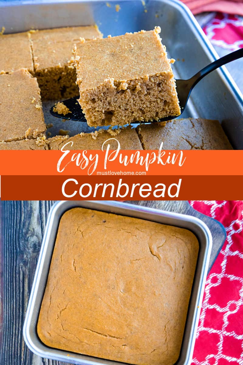 Easy Pumpkin Cornbread is sweet and moist and with a touch of fall pumpkin flavor! Baked into mini muffins or in a pan, this is a maple cinnamon treat that is sure to please.#mustlovehomecooking